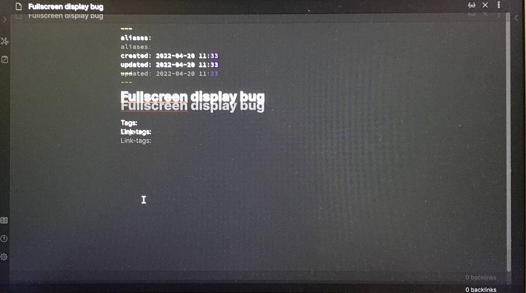 Full screen display bug text duplicating / ghosting Bug reports